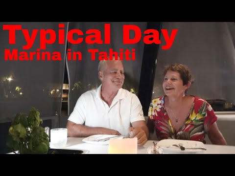 What do cruisers do all day? Typical day Tahiti. Ep 119