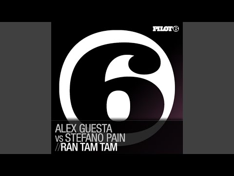 Ran Tam Tam (Alex Guesta And Stefano Pain Main Mix)