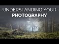 Understanding your Photography