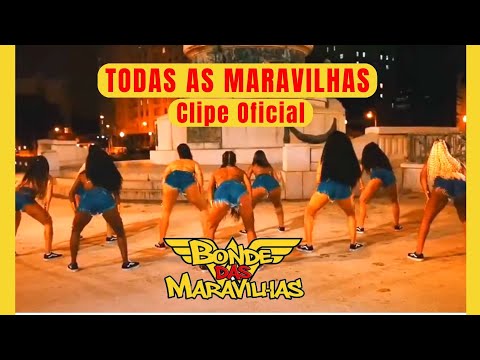 MC Xodozinho - Todas as Maravilhas ( Clipe Oficial ) Bonde das Maravilhas