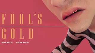 Imad Royal &amp; Blaise Railey - Fool&#39;s Gold [Official Audio]