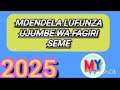 MDENDELA LUFUNZA UJUMBE WA FAGIRI SEME 2025 MPYA BY MSAMBAZAJI LUFUNZA MANYANDA 0738425928