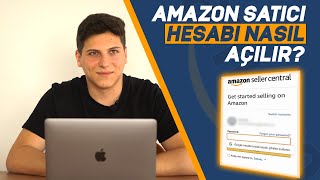 EN GÜNCEL HALİYLE AMAZON SATICI HESABI NASIL AÇILIR?