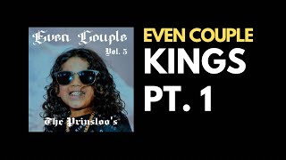 Even Couple - Kings Part 1 (Official Audio)