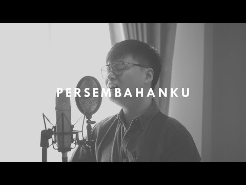#SaatTeduh - Persembahanku (Yeshua Abraham Cover)