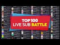 Top 100 Live Sub Battle | MrBeast, Zamzam, Mark Rober & More
