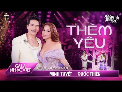 Thèm Yêu - Minh Tuyết & Quốc Thiên | Gala Nhạc Việt Tết 2026