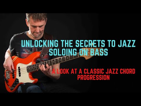 Unlocking the Secrets to Soloing on Bass:  Classic Jazz Chord progression with Rufus Philpot.