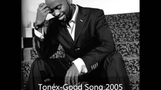 Good Song 2005-Tonéx