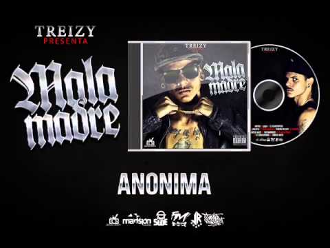 04  Anonima   Treizy MalaMadre2015