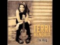 Terri Hendrix - Prayer For My Friends