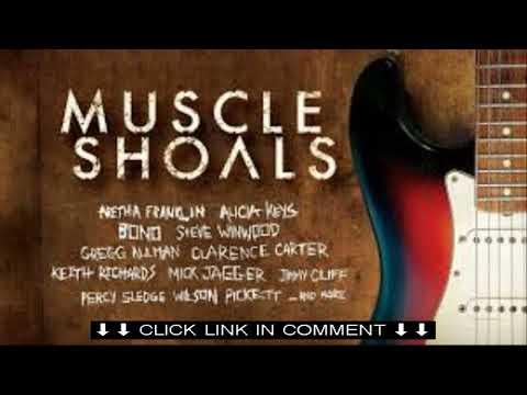 Muscle Shoals (2013) FULL MOVIE HD | Documentary | Rick Hall
