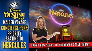 DESTINY Maiden Voyage | Concierge PERK | HERCULES | Priority Seating to Shows | Disney Cruise Line