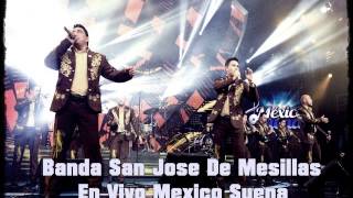 El Ausente - Banda San Jose De Mesillas (En Vivo Mexico Suena)
