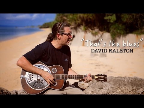 DAVID RALSTON : That's the blues