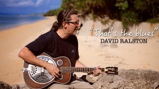 DAVID RALSTON : That's the blues