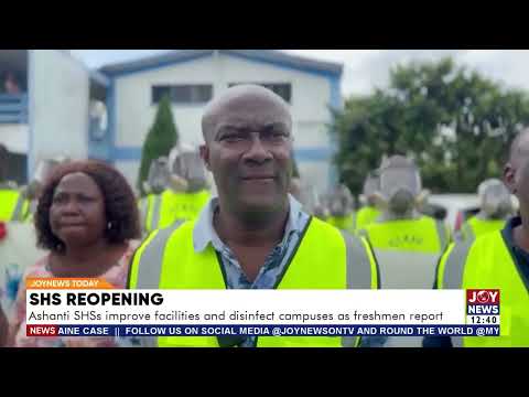 SHS Reopening: Ashanti SHSs improve facilities and disinfect campuses as freshmen report