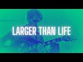 Larger Than Life - Backstreet Boys (Guitar Cover)