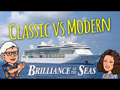 Brilliance of The Seas: Classic vs Modern