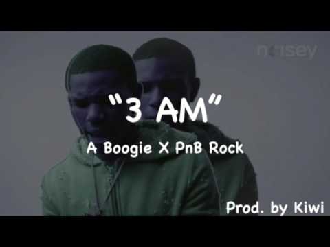 A Boogie X PnB Rock Type Beat "3 AM" 2017