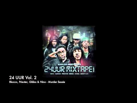 02 Blexxx, Priester, Gibba & Nino - Murder Sessie (24 Uur Mixtape Vol. 2)