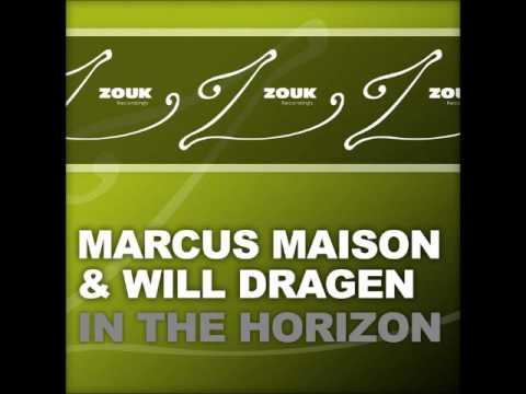 Marcus Maison & Will Dragen - In The Horizon (Original Mix)