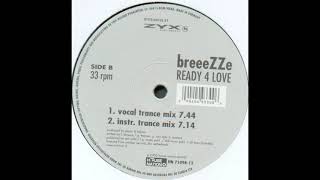 Breeezze - Ready For Love (Vocal Trance Mix)
