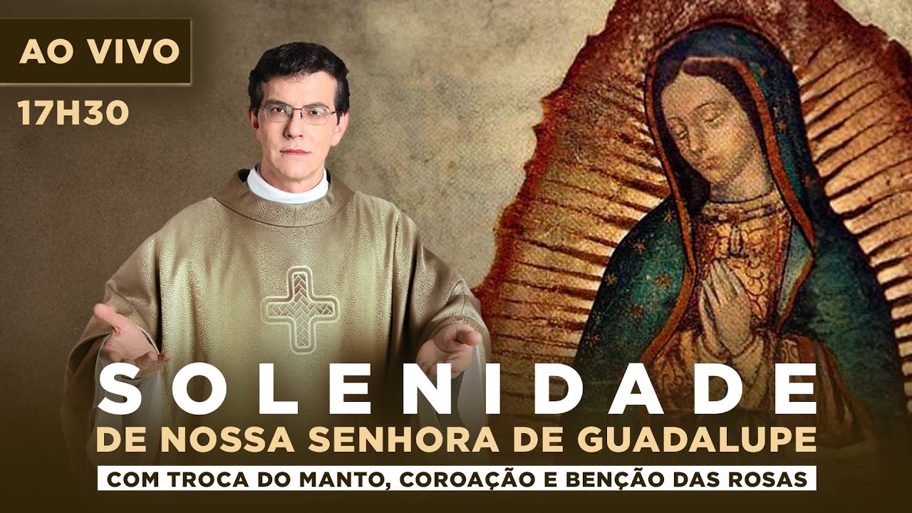 SOLENIDADE DE NOSSA SENHORA DE GUADALUPE | 12/12/2024 |  @PadreManzottiOficiaL