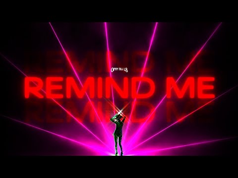 Open Till L8 - Remind Me (Official Lyric Video)