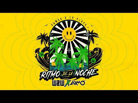 W&W x AXMO - Ritmo De La Noche (Vamos A La Playa)