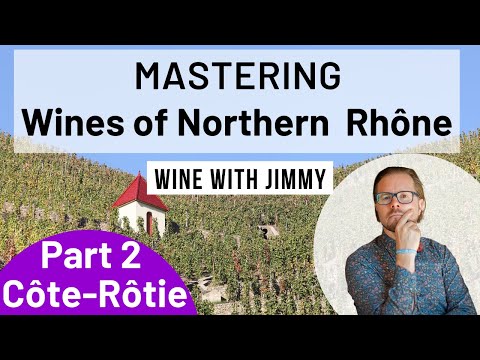 WSET Level 4 (WSET Diploma)Mastering the Northern Rhone Part 2 - Côte-Rôtie