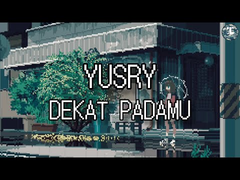 Yusry - Dekat Padamu (Lirik Video)