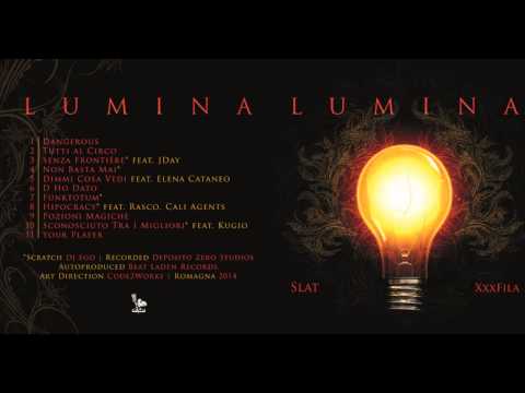 SLAT & XXXFILA - LUMINA (Album Promo) - Out Feb.2014
