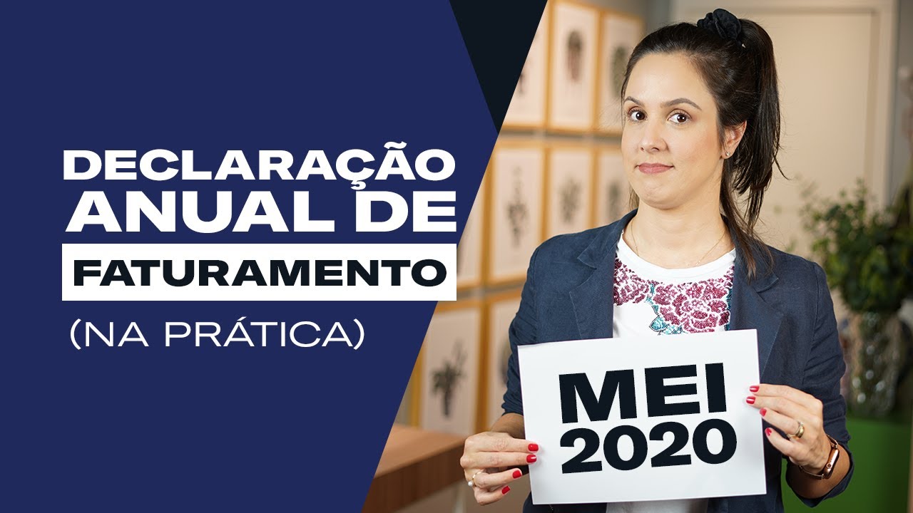 ATENÇÃO MEI! Aprenda na PRÁTICA como fazer sua Declaração de Faturamento Anual MEI 2020