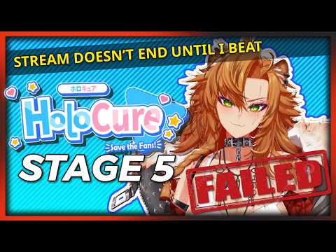 STREAMING UNTIL I BEAT HOLOCURE STAGE 5