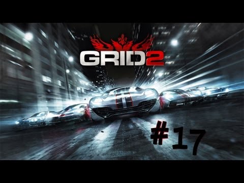 GRID 2 - Walkthrough - Part 17 - Paris Eliminator (X360/PS3/PC) [HD]