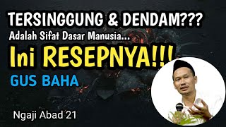 Download lagu TERSINGGUNG & DENDAM? Adalah Sifat Dasar Manusia : Ini Resepnya | GUS BAHA mp3 Download lagu TERSINGGUNG & DENDAM? Adalah Sifat Dasar Manusia : Ini Resepnya | GUS BAHA mp3