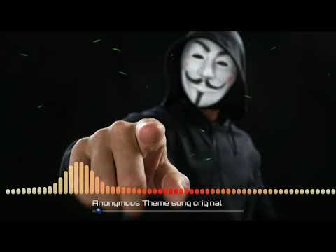Anonymous Hackers Theme Song(Official)2019????