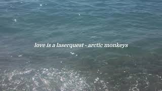 love is a laserquest - arctic monkeys {slowed and reverb}