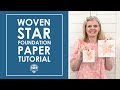 WOVEN STAR Foundation Paper How-To! Beautiful Quilt Block that's been on my wishlist 🤩 It's Sew Emma