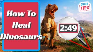 Jurassic World Evolution 2 - How To Heal Dinosaurs