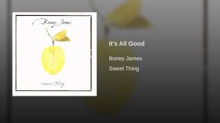 Boney james - Its all good
