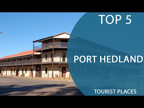 Top 5 Best Tourist Places to Visit in Port Hedland, Western Australia | Australia - English