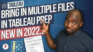 Connect to multiple Excel and CSV files in Prep - New in Tableau 2022.2