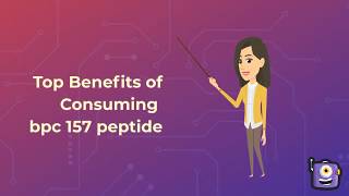 Top Benefits of Consuming bpc 157 peptide.