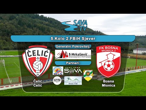 NK Čelić Čelić - FK Bosna Mionica
