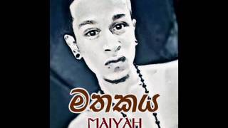 Mathakaya ( මතකය ) - Maiyah  Official Audi