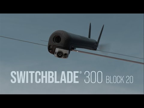 Exploring the Cutting-Edge: Switchblade 300 Block 20 Loitering Munition System