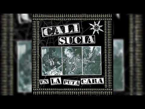 CALI SUCIA - En La Pvta Cara (2021)(Album Completo - Punk Hardcore)