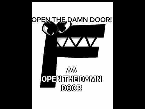 #alphabetlore 🚪 OPEN THE DAMN DOOR (CapCut Version)🚪 🤬🤬🤬 Animation Meme